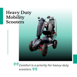 Heavy Duty Mobility Scooters