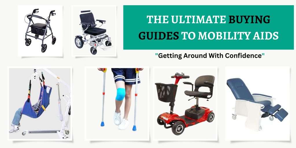 The Ultimate Guide To Mobility Aids